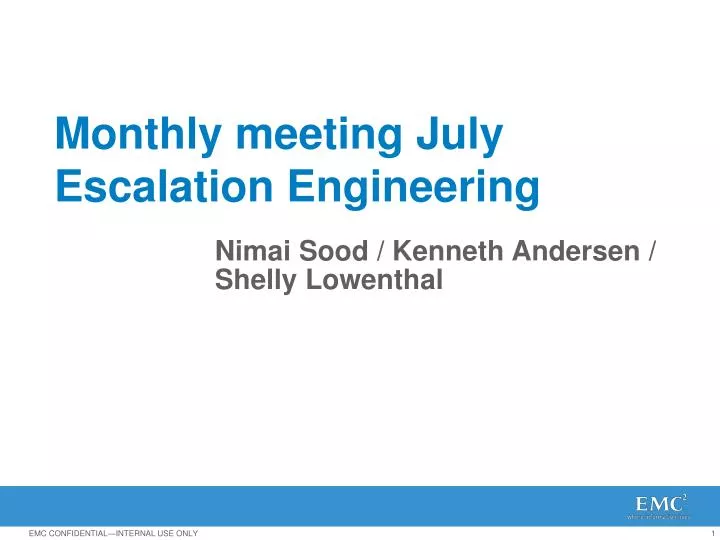 monthly meeting july escalation engineering