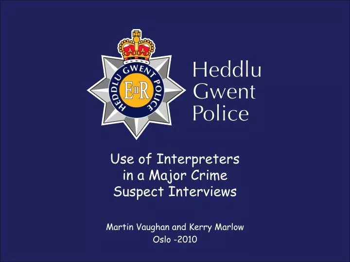 use of interpreters in a major crime suspect interviews