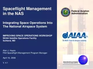 Spaceflight Management in the NAS Integrating Space Operations Into The National Airspace System