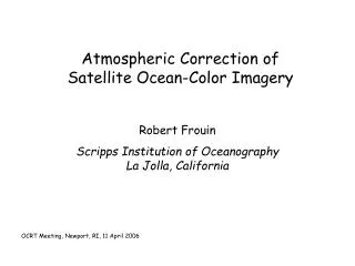 Atmospheric Correction of Satellite Ocean-Color Imagery