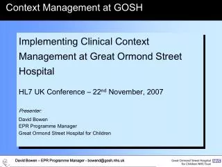 Implementing Clinical Context Management at Great Ormond Street Hospital