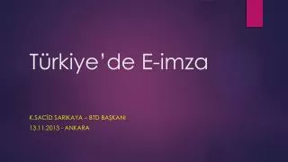 t rkiye de e imza
