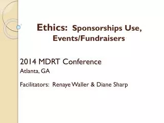 Ethics: Sponsorships Use , Events/Fundraisers