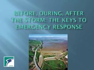 Before, During, After the Storm: The Keys to Emergency Response