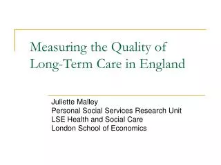 Measuring the Quality of Long-Term Care in England