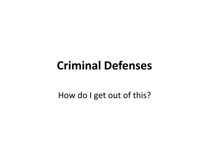 criminal defenses