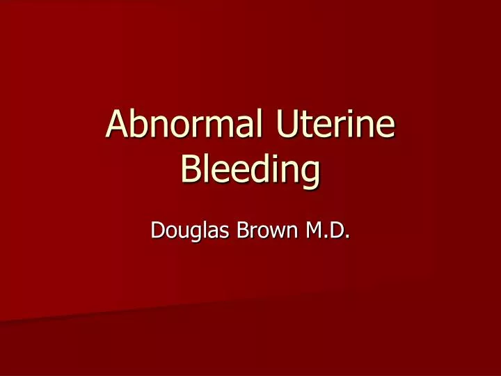 abnormal uterine bleeding