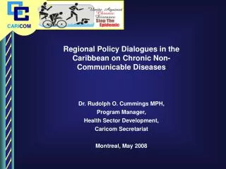 Regional Policy Dialogues in the Caribbean on Chronic Non-Communicable Diseases