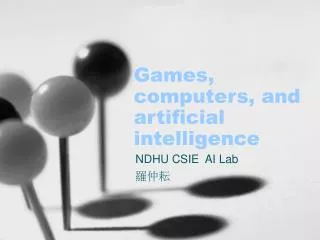 Games, computers, and artificial intelligence
