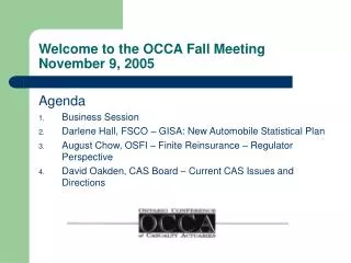Welcome to the OCCA Fall Meeting November 9, 2005