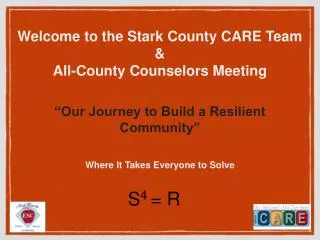Welcome to the Stark County CARE Team &amp; All-County Counselors Meeting