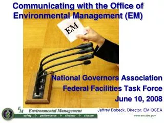 Communicating with the Office of Environmental Management (EM)
