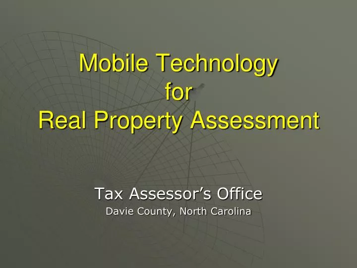mobile technology for real property assessment
