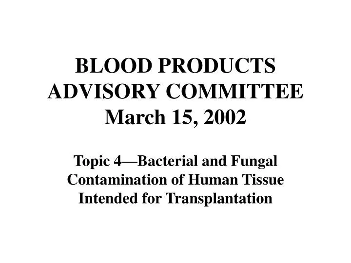 blood products advisory committee march 15 2002