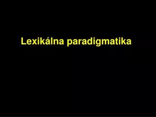 lexik lna paradigmatika