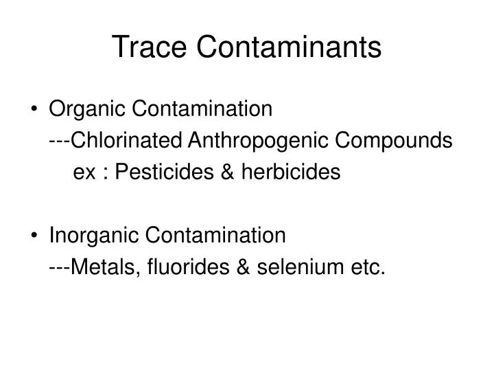 trace contaminants