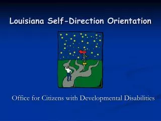 Louisiana Self-Direction Orientation