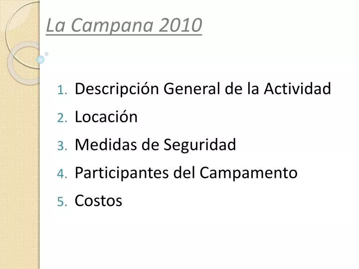 la campana 2010