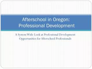 Afterschool in Oregon: Professional Development