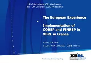 The European Experience Implementation of COREP and FINREP in XBRL in France