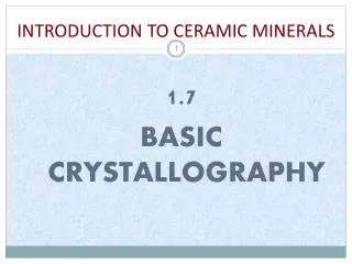 INTRODUCTION TO CERAMIC MINERALS