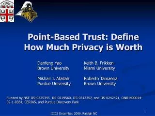 Point-Based Trust: Define How Much Privacy is Worth