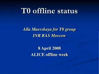T0 offline status