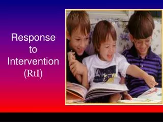Response to Intervention ( RtI )