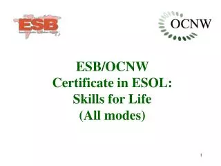 ESB/OCNW Certificate in ESOL: Skills for Life (All modes)