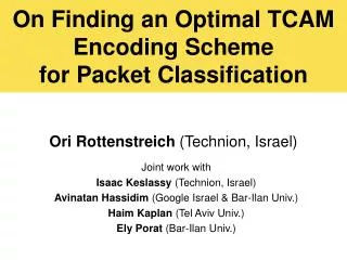 On Finding an Optimal TCAM Encoding Scheme for Packet Classification