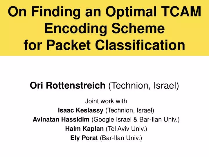 on finding an optimal tcam encoding scheme for packet classification
