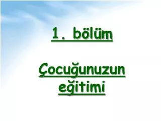 1 b l m ocu unuzun e itimi