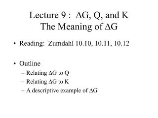 Lecture 9 : D G, Q, and K The Meaning of D G