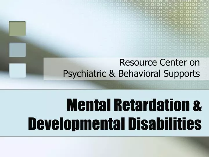 mental retardation developmental disabilities