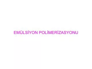 em ls yon pol mer zasyonu