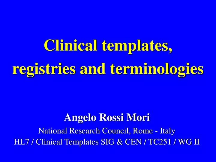 clinical templates registries and terminologies