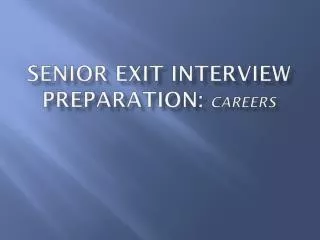 Senior Exit Interview Preparation: Careers