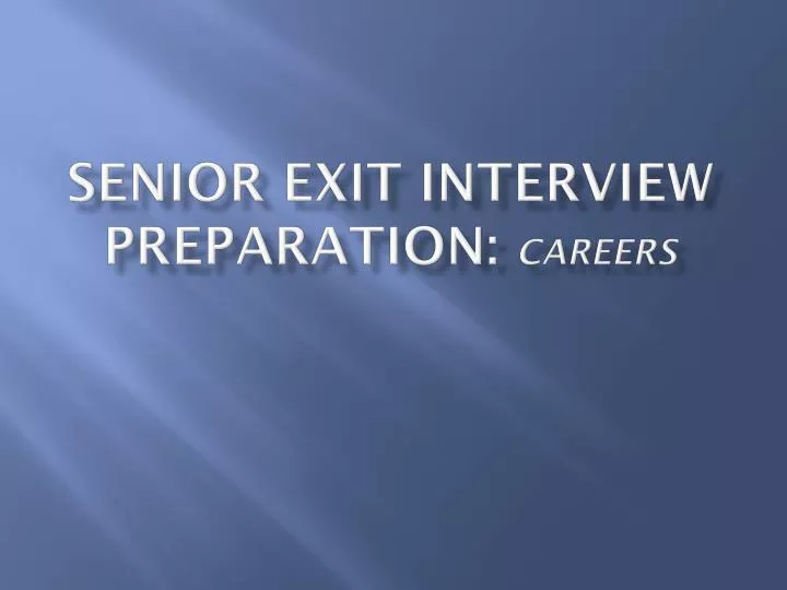 senior exit interview preparation careers