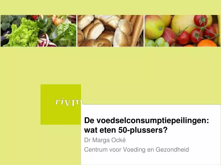 de voedselconsumptiepeilingen wat eten 50 plussers