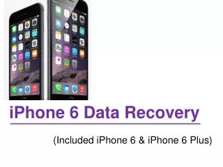 How to Recover Data on iPhone 6, 6 Plus After Deleted or Los