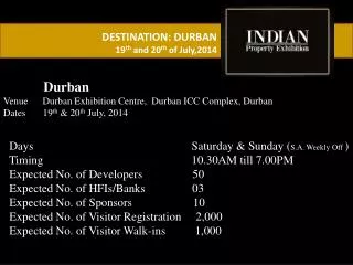 DESTINATION: DURBAN 19 th and 20 th of July,2014