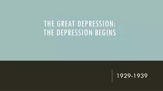The Great Depression: The Depression Begins