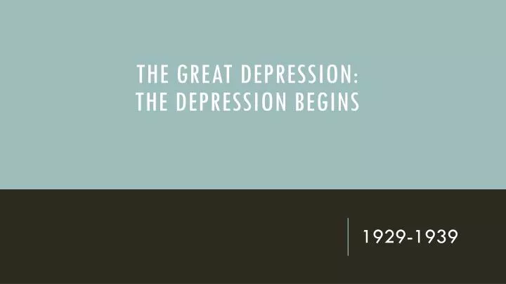 the great depression the depression begins