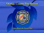 Orange County Fire Rescue - slide 1