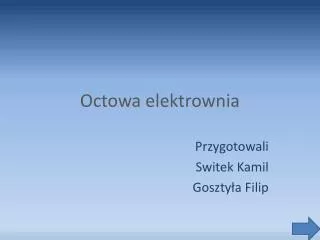 octowa elektrownia