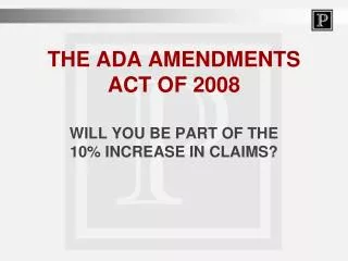 THE ADA AMENDMENTS ACT OF 2008