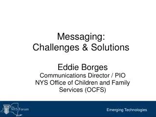 Messaging: Challenges &amp; Solutions