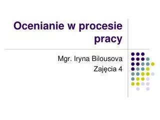 ocenianie w procesie pracy