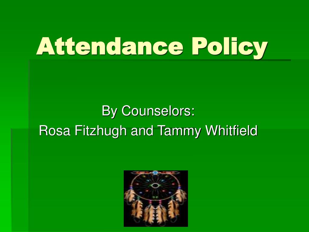PPT - Attendance Policy PowerPoint Presentation, free download - ID:4673011
