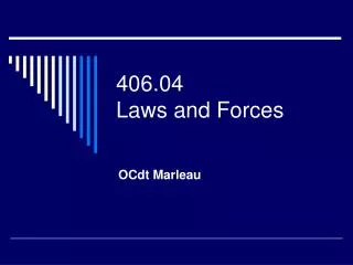406.04 Laws and Forces